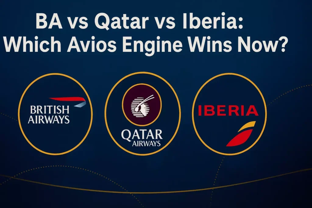 BA vs Qatar vs Iberia: Which Avios Engine Wins Now?