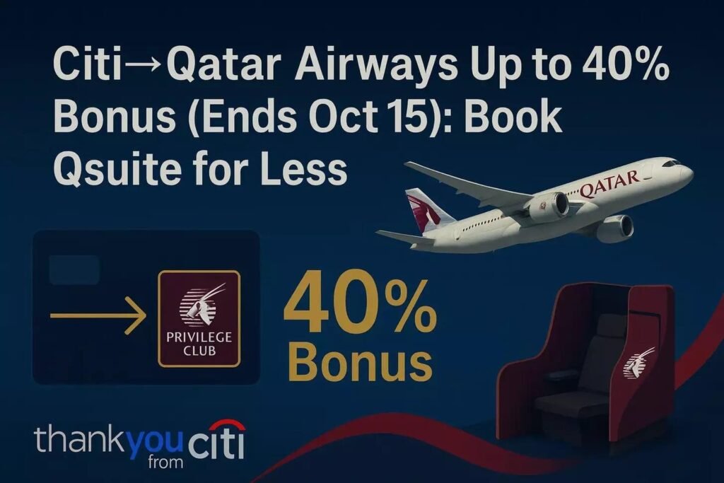 Promotional graphic for Citi and Qatar Airways showing a plane, Qsuite seat, and text: Citi→Qatar Airways Up to 40% Bonus (Ends Oct 15): Book Qsuite for Less. Enjoy bonus Avios credited to your Privilege Club—thank you from Citi.