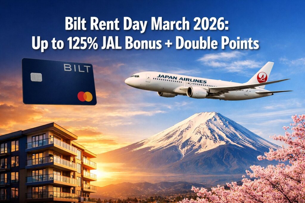 Bilt Rent Day March 2026: Up to 125% JAL Mileage Bank Bonus + Double Points