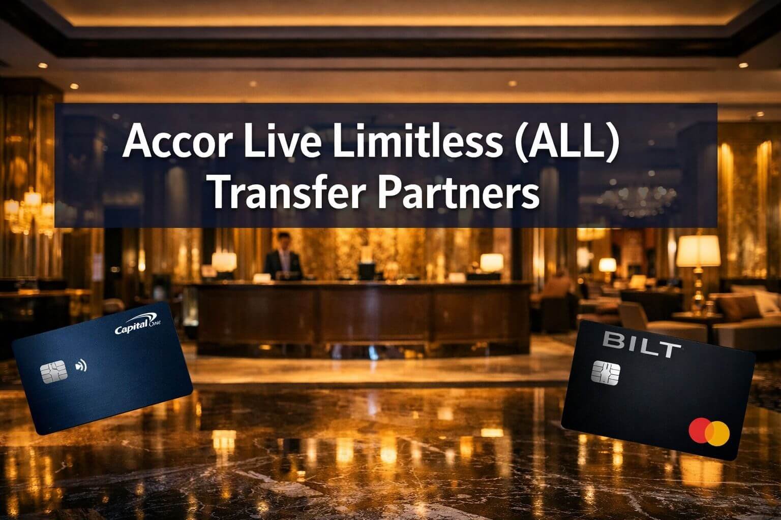 Accor Live Limitless (ALL) Transfer Partners Accor Live Limitless (ALL) Transfer Partners
