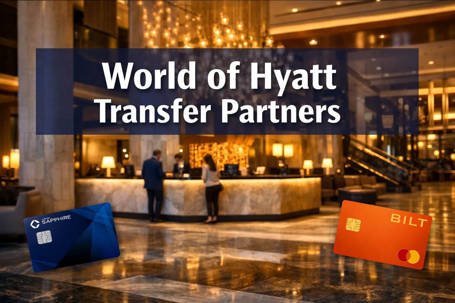 Professional landscape format (1536x1024) hero image featuring bold text overlay 'World of Hyatt Transfer Partners' in extra large 72pt whit