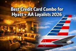 Best Credit Card Setup for Hyatt + American Airlines Loyalists in 2026