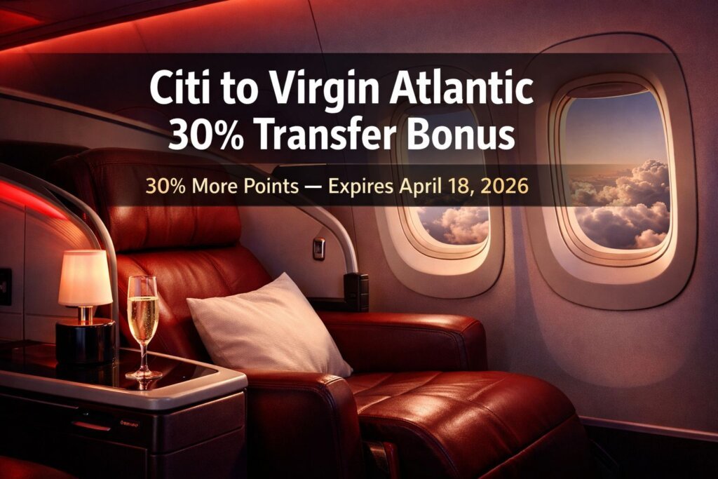 Citi to Virgin Atlantic 30% Transfer Bonus: How to use it before April 18, 2026