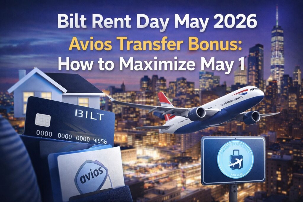 Bilt May 1 Rent Day 2026: How to Maximize the Avios Transfer Bonus