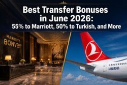 Best Transfer Bonuses in June 2026: 55% to Marriott, 50% to Turkish, and More
