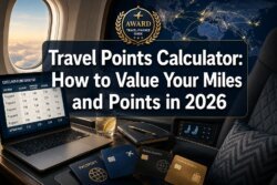 Travel Points Calculator: How to Value Your Miles and Points in 2026