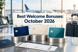 Best Credit Card Welcome Bonuses October 2026: Top Travel Offers Ranked